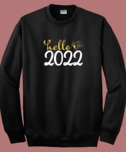 Hello 2022 80s Sweatshirt 2
