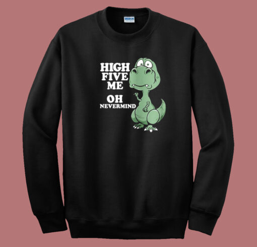 High Five Joke Dinosaur 80s Sweatshirt