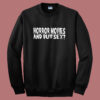 Horror Movie And Buttsex Sweatshirt
