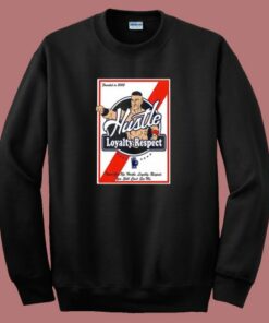 Hustle Loyalty Respect Graphic 80s Sweatshirt