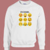 I’m Feeling Mood Swings Sweatshirt