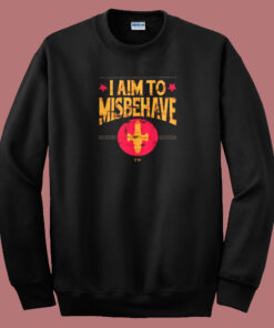 I Aim to Misbehave 80s Sweatshirt I Aim to Misbehave 80s Sweatshirt