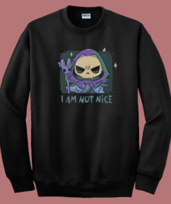 I Am Not Nice 80s Sweatshirt I Am Not Nice 80s Sweatshirt