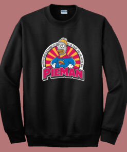 I Am The PieMan Funny Sweatshirt I Am The PieMan Funny Sweatshirt
