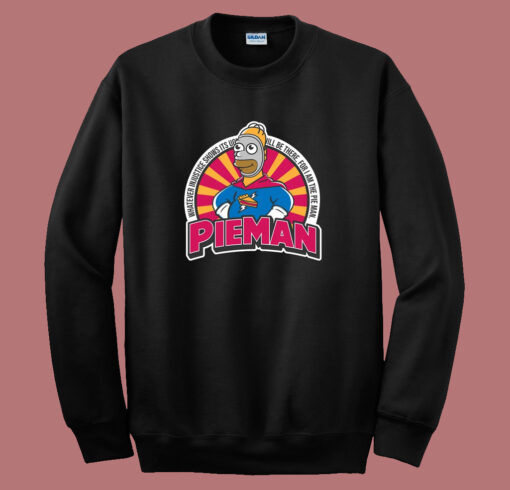 I Am The PieMan Funny Sweatshirt