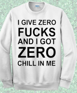 I Give Zero Crewneck Sweatshirt