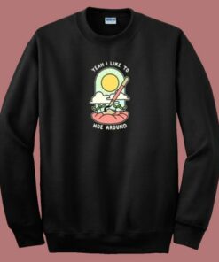 I Like To Hoe Around 80s Sweatshirt 1 I Like To Hoe Around 80s Sweatshirt 2