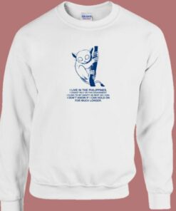 I Live In The Philippines Sweatshirt 2