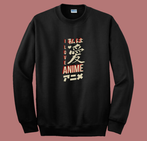 I Love Anime 80s Sweatshirt