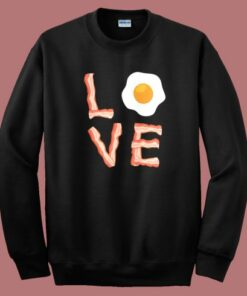 I Love Bacon And Egg Sweatshirt 2