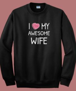 I Love My Wife Valentines 80s Sweatshirt 2