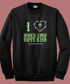 I Love When Emo Boys Kiss Sweatshirt I Love When Emo Boys Kiss Sweatshirt