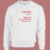 I Put The Disco Back Sweatshirt
