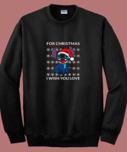 I Wish You Love Lilo And Stitch Christmas 80s Sweatshirt I Wish You Love Lilo And Stitch Christmas 80s Sweatshirt