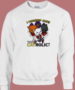 I Worship Cats Funny Sweatshirt I Worship Cats Funny Sweatshirt