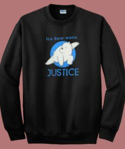 Ice Bear Wants Justice 80s Sweatshirt