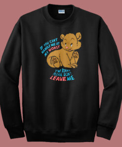 If You Cant Handle Me Sweatshirt If You Cant Handle Me Sweatshirt