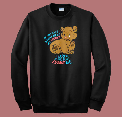 If You Cant Handle Me Sweatshirt