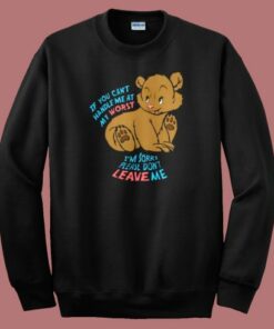 If You Cant Handle Me Sweatshirt