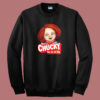 Im A Chucky Fan To The End Sweatshirt