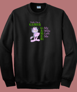Im A Gamer Garfield 80s Sweatshirt Im A Gamer Garfield 80s Sweatshirt