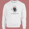 Im Fine Everyting Is Fine 80s Sweatshirt