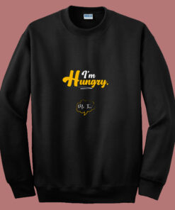 I’m Hungry Pregnancy Maternity Quotes Sayings 80s Sweatshirt I’m Hungry Pregnancy Maternity Quotes Sayings 80s Sweatshirt