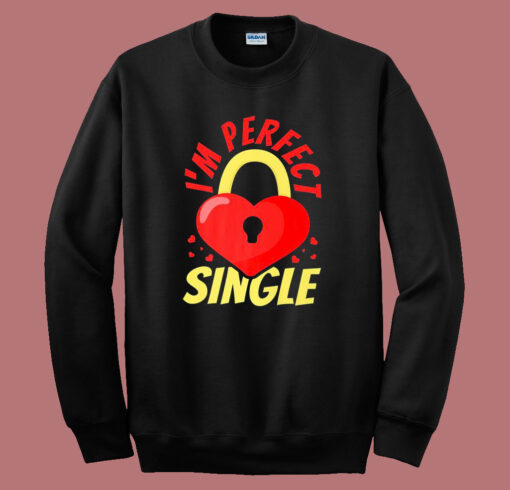 Im Perfect Single Sweatshirt