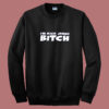 Im Rick James Bitch Sweatshirt