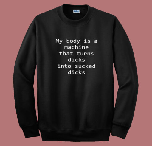 Into Sucks Dick Sweatshirt