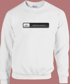 Iphone Slide To Unlock Sweatshirt 2