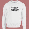 It’s A Priest Thing You Wouldn’t Understand Sweatshirt