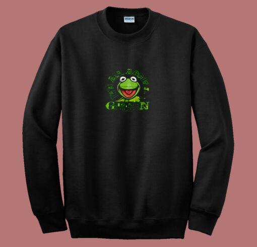 Its All About The Green 80s Sweatshirt