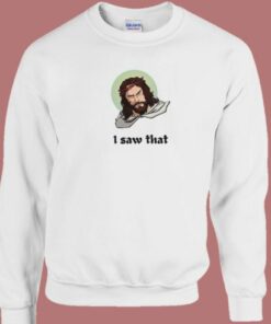 Jesus Christ Saw That 80s Sweatshirt 1 Jesus Christ Saw That 80s Sweatshirt 2
