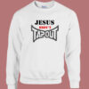 Jesus Didnt Tapout Sweatshirt