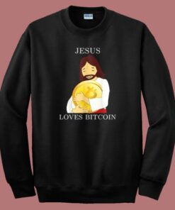Jesus Love Bitcoin Funny Sweatshirt On Sale