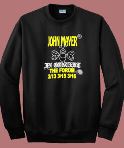 John Mayer In Concert The Forum Sweatshirt John Mayer In Concert The Forum Sweatshirt