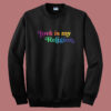 John Pavlovitz Love Is My Religion Sweatshirt