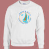 Josies On A Vacation Far Away Sweatshirt