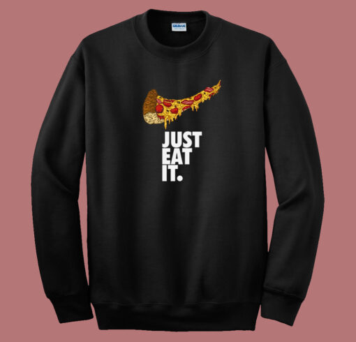 Just Eat It Pizza Nike Logo Sweatshirt