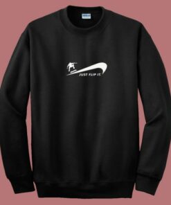 Just Flip It Skateboard 80s Sweatshirt