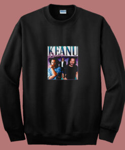 Keanu Reeves Homage Pop Culture 80s Sweatshirt Keanu Reeves Homage Pop Culture 80s Sweatshirt