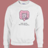 Keep Going This Too Shall Pass Sweatshirt
