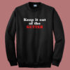Keep It Out Of The Gutter 80s Sweatshirt