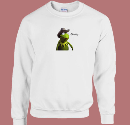 Kermit Howdy Funny Sweatshirt