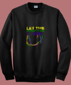 Let Shenanigans Begins Mardi Gras 80s Sweatshirt