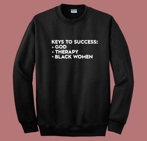 List Key To Success Sweatshirt