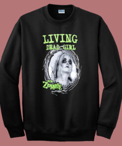 Living Dead Girl Sweatshirt Living Dead Girl Sweatshirt