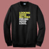 Looking Good Billy Ray Sweatshirt