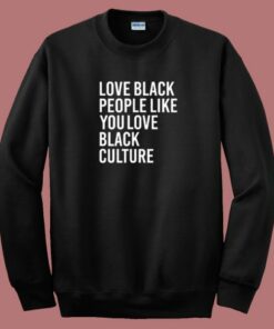 Love Balck People Sweatshirt
